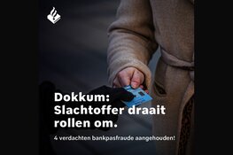 Fraudeslachtoffer draait rollen om: 4 verdachten aangehouden